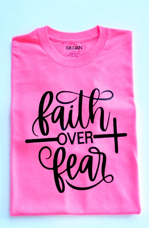 Faith Over Fear T-shirt For Women's-- Anti-Pilling Machine Wash Handmade