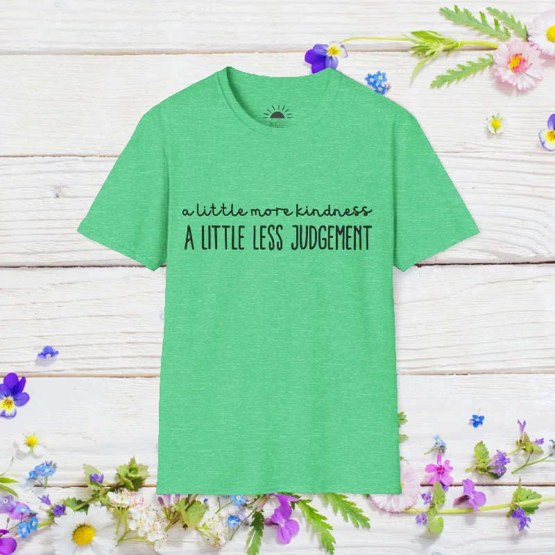 A Little More Kindness, A Little Less Judgement Gildan Soft-style T-Shirt-- Handmade Hand-knitted Hand-woven A Little More Kindness, A Little Less Judgement Gildan Soft-style T-Shirt-- Handmade Hand-knitted Hand-woven